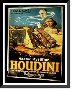 Historic Framed Print, Master mystifier Houdini the greatest necromancer of the age - perhaps of all times. The literary digest.,  17-7/8" x 21-7/8"