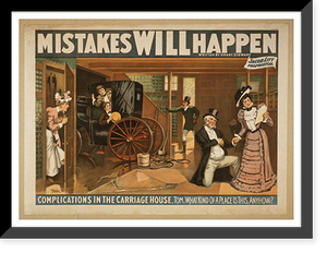 Historic Framed Print, Mistakes will happen written by Grant Stewart. - 6,  17-7/8" x 21-7/8"