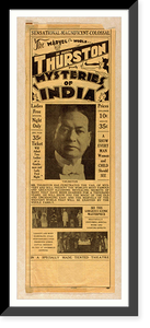 Historic Framed Print, The marvel of the world. in person Thurston presents mysteries of India,  17-7/8" x 21-7/8"
