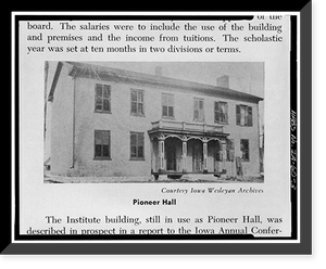 Historic Framed Print, Iowa Wesleyan College, Pioneer Hall, Broad Street, Mount Pleasant, Henry County, IA - 3,  17-7/8" x 21-7/8"