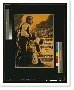 Not Elend Hunger Zerstoumlrung bringt der Bolschewismus, Antique Poster