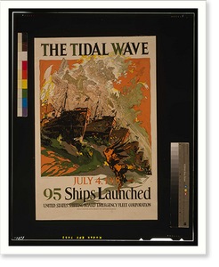 The tidal wave. July 4 1918. 95 ships launched United States Shipping Board Emergency Fleet Corporation.Cozz(?) Thomsen-Ellis Co. Baltimore New York, Vintage Print
