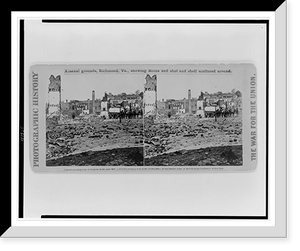 Historic Framed Print, Arsenal grounds Richmond Va. showing ruins and shot and shell scattered around,  17-7/8" x 21-7/8"