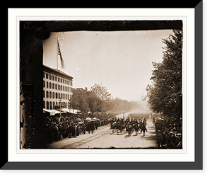 Historic Framed Print, Washington District of Columbia. Grand review of the army - 16,  17-7/8" x 21-7/8"