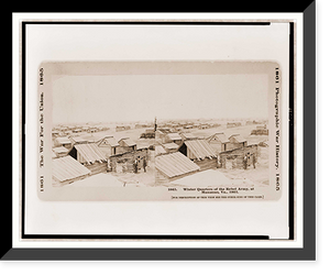 Historic Framed Print, Winter quarters of the rebel army at Manassas Va. 1862,  17-7/8" x 21-7/8"