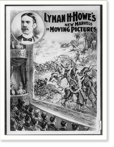 Lyman H. Howes new marvels in moving pictures. Courier Litho. Co. Buffalo N.Y. - 2, Historic Print