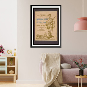 La Grande Guerre. Leffort et lideacuteal de la Grande-Bretagne. Repreacutesenteacutes en une seacuterie de lithographies. Museacutee du Luxembourg Classic, Antique Wall Art