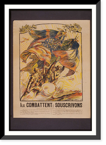 Historic Framed Print, Ils combattent: Souscrivons,  17-7/8" x 21-7/8"