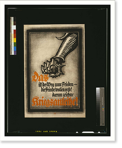 Das ist der Weg zum Frieden . die Feinde wollen es so! Darum zeiche Kriegsanleihe!. Bernhard, Vintage Wall Art