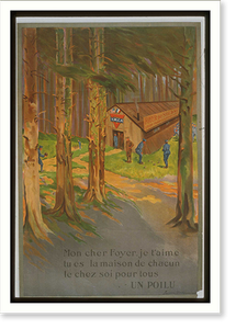 Mon cher foyer je taime tu es la maison de chacun le chez soi pour tous . un poilu, Antique Poster