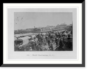 Historic Framed Print, Wharf at Charleston, S.C.,  17-7/8" x 21-7/8"