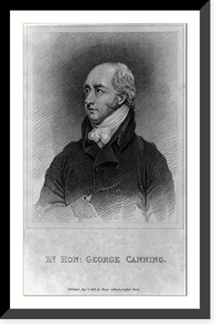 Historic Framed Print, Rt. Hon. George Canning,  17-7/8" x 21-7/8"