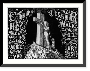 The weekly Sunday School Lesson, Vol. 1, No. 7 Climb up to the Cross to see the Saviour"", Vintage Poster