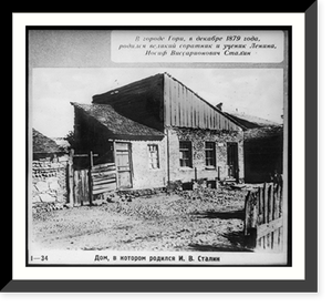 Josef Stalin - his birthplace at Gori, Georgia, U.S.S.R, Antique Poster