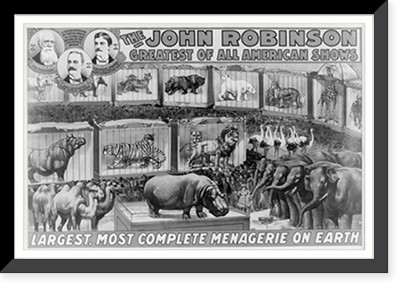 The John Robinson Largest, Most Complete Menagerie on Earth, Vintage Print