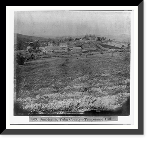 Historic Framed Print, Smartsville, Yuba County. Temperance Hill,  17-7/8" x 21-7/8"
