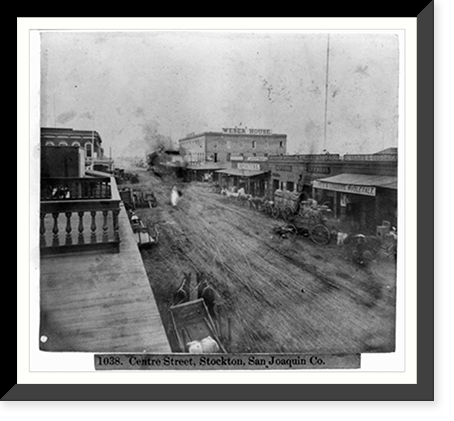 Centre Street, Stockton, San Joaquin County Classic, Historic Reproduction