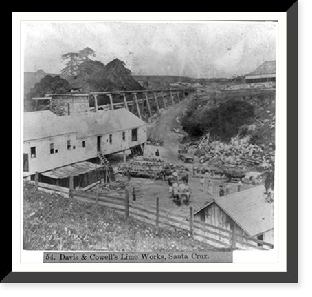 Davis & Cowell's Lime Works, Santa Cruz, Historic Reproduction