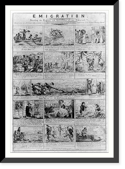 Emigration. Detailing the progress and vicissitudes of an emigrant.C.J. Grant, invent. del. & lith, Historic Reproduction