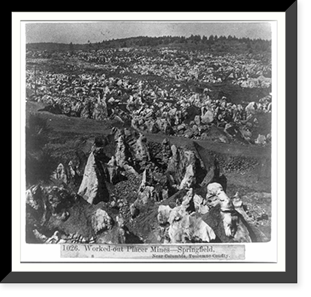 Worked-out Placer Mines. Springfield - Near Columbia - Tuolumne County, Vintage Wall Art