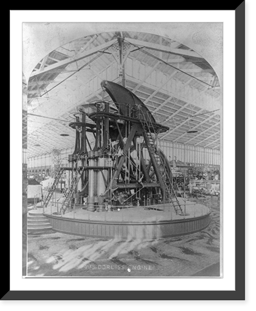 Historic Framed Print, International Exhibition, Phila., Pa.: Corliss Engine,  17-7/8" x 21-7/8"