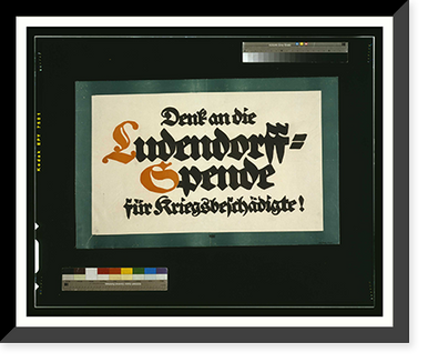 Denkt an die Ludendorff-Spende fuumlr Kriegsbeschaumldigte!. Bernhard, Vintage Poster