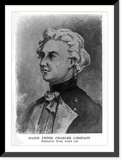 Historic Framed Print, [Major Peter Charles L'Enfant; redrawn from woodcut],  17-7/8" x 21-7/8"