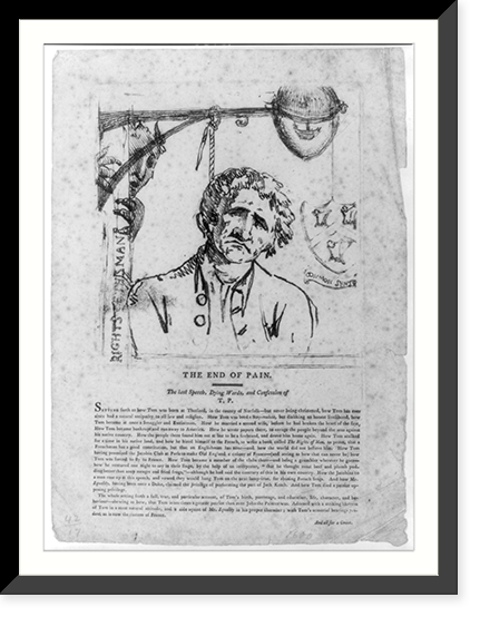 The end of pain. The last speech, dying words, and confession of Thomas Paine Classic, Antique Poster