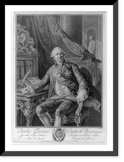 Charles Gravier comte de Vergennes - conseiller d'Etat ordinaire, ministre et secretaire d'Etat et chef du conseil royal des finances.Callet pinxt ; Vangelisti sculp. Classic, Historic Reproduction