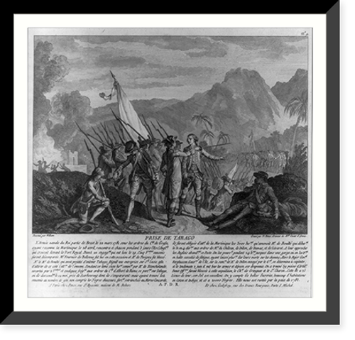 Historic Framed Print, Prise de Tabago.dessin&eacute; par William ; grav&eacute; par N. Ponce, graveur de Mgr. Comte d'Artois.,  17-7/8" x 21-7/8"