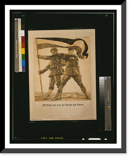 Historic Framed Print, Fest steht und treu die Wacht am Rhein. Horst Schuumllze 1914.,  17-7/8" x 21-7/8"