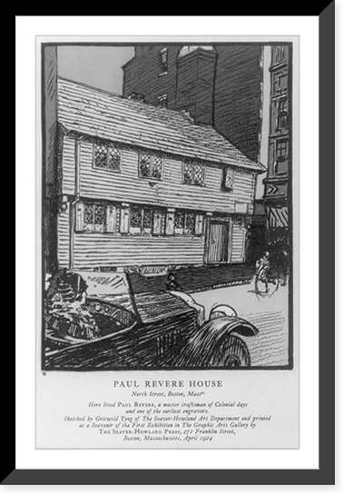 Paul Revere house, North Street, Boston, Masstts..sketched by Griswold Tyng, Historic Reproduction