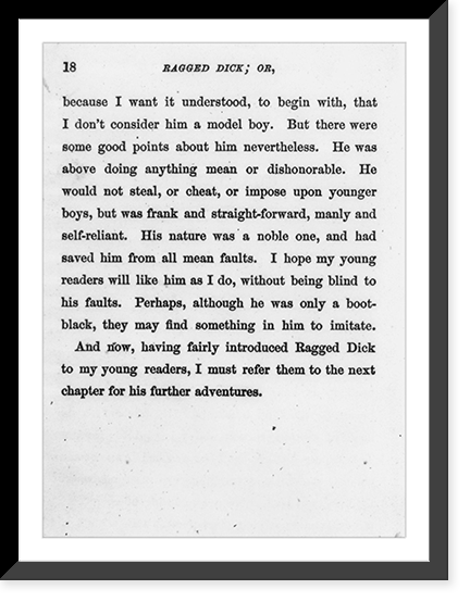 Ragged Dick by Horatio Alger, Jr. (Boston, Loring, 1868): preface to end (p. 18), no illus. - 7 Classic, Historic Print