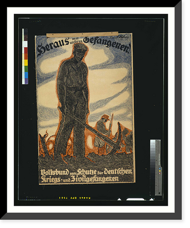 Heraus mit unseren Gefangenen! Volksbund zum Schutze der deutschen Kriegs- und Zivil-gefangenen. Paul Helwig 19, Antique Print