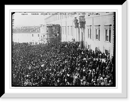 Historic Framed Print, Crowd cheering before Quirinal after attempt on King of Italy's life,  17-7/8" x 21-7/8"