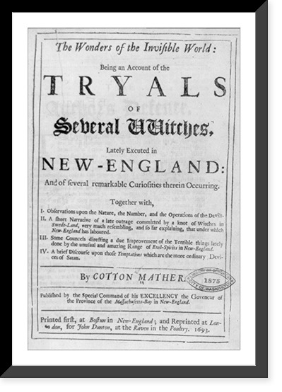 Historic Framed Print, [Title page - no illus. of Triyals of...Witches... by Cotton Mather],  17-7/8" x 21-7/8"
