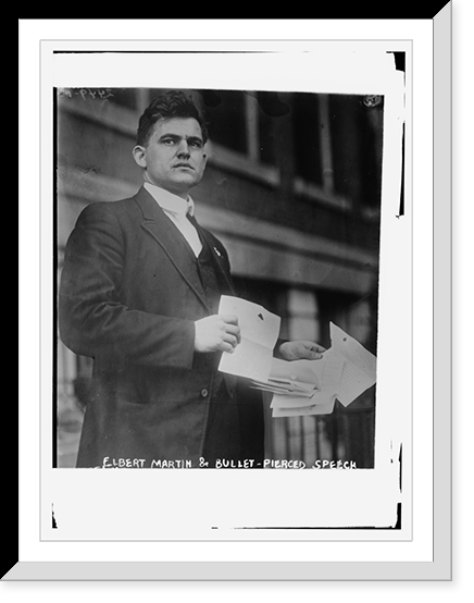 Historic Framed Print, Elbert Martin and Bullet-pierced speech,  17-7/8" x 21-7/8"