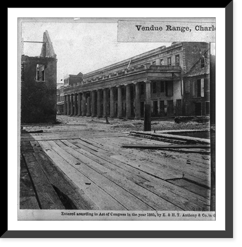 Historic Framed Print, Vendue Range, Charleston, S.C. ruins of buildings,  17-7/8" x 21-7/8"