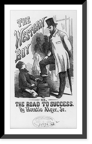 Title page of The Western Boy, or, The Road to Success, by Horatio Alger, Jr.; illus. of boy shining man's shoes, Antique Poster