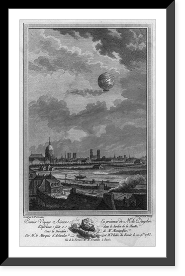 1st human balloon ascension; balloon with Pilatre de Rozier and Marquis d'Arlandes above Paris. Nov. 1783, Vintage Poster