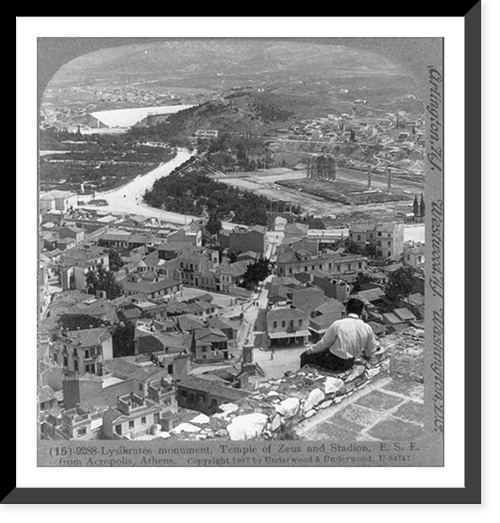 Lysikrates monument, Temple of Zeus and stadion stadium, E.S.E. from Acropolis, Athens, Antique Poster