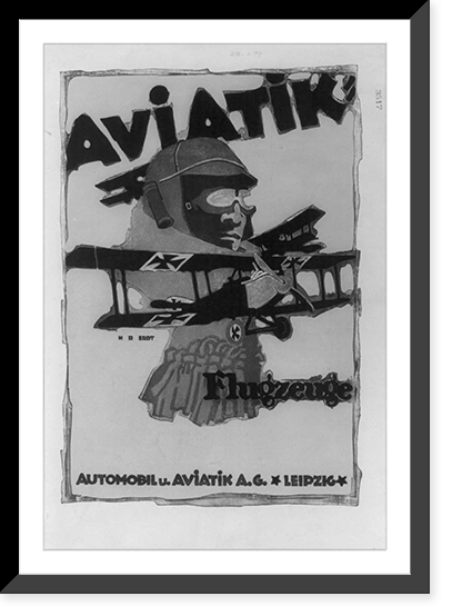 Historic Framed Print, [Advertisement for aviation industrial firms publ. in Motor Magazine: Aviatik Flugzeuge - Auto. u. Aviatik A.G. - Leipzig],  17-7/8" x 21-7/8"