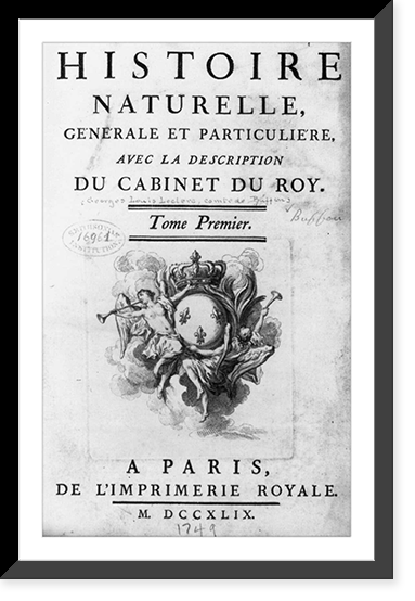 Historic Framed Print, Title page of Buffon, Histoire naturelle, generale et particuliere, vol. 1, (Paris, 1749),  17-7/8" x 21-7/8"