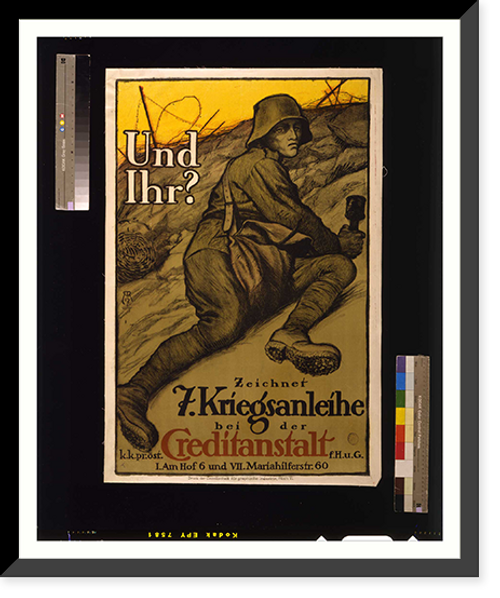 Historic Framed Print, Und Ihr? Zeichnet 7. Kriegsanleihe. AR 17.,  17-7/8" x 21-7/8"