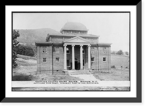Historic Framed Print, Watauga County Court House, Boone, N.C.,  17-7/8" x 21-7/8"