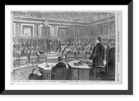 Formal notice of the impeachment of Andrew Johnson, by the House Committee, Thaddeus Stevens and John A. Bingham, at the bar of the Senate, Washington, D.C., on the 25th Feb. Timeless Wall Art Prin