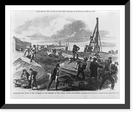 Repairing the levee at New Orleans at the expense of the United States government, Vintage Poster
