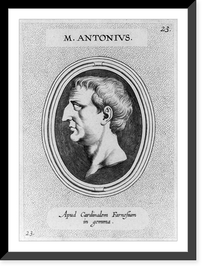 Marcus Antonius, 83?-30 B.C, Historic Reproduction
