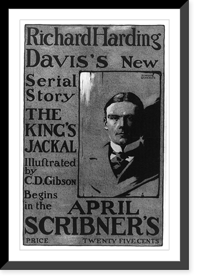 Richard Harding Davis' new serial story. April Scribner's, Historic Reproduction