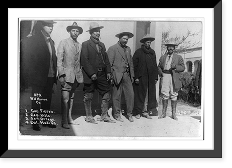 Gen. Fierro, Gen. Villa, Gen. Ortega, Col. Medina and 2 unidentified men, Historic Reproduction